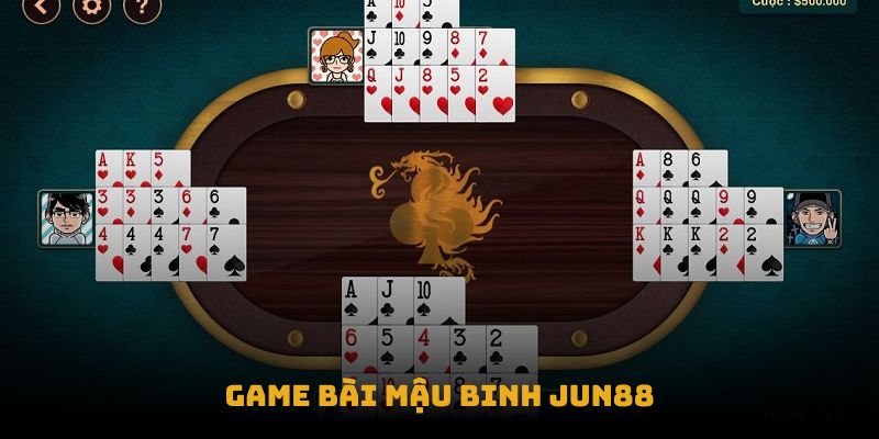 Game bài Mậu Binh Jun88 Game bài Mậu Binh Jun88